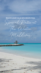 THE WESTIN MALDIVES MIRIANDHOO RESORT - Special Rates