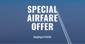 BAGDOGRA/DELHI Special Airfare till Diwali 2023